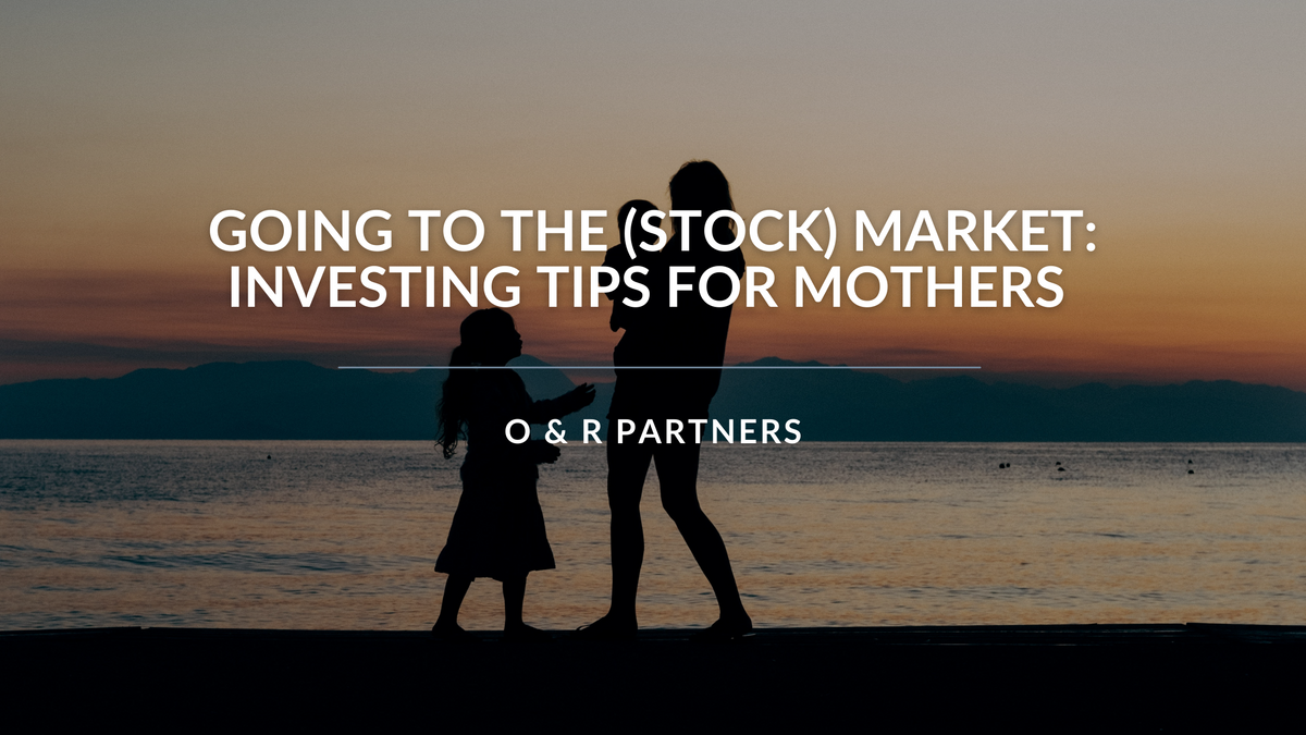 Going to the (Stock) Market: Investing Tips for Mothers