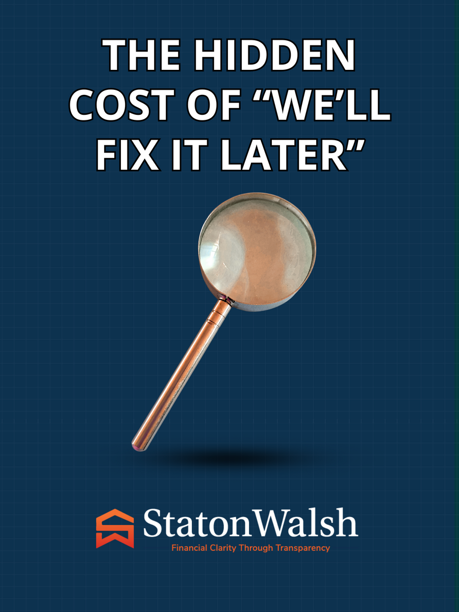 The Hidden Cost of “We’ll Fix It Later”