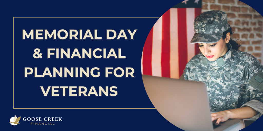 Memorial Day & Financial Planning for Veterans