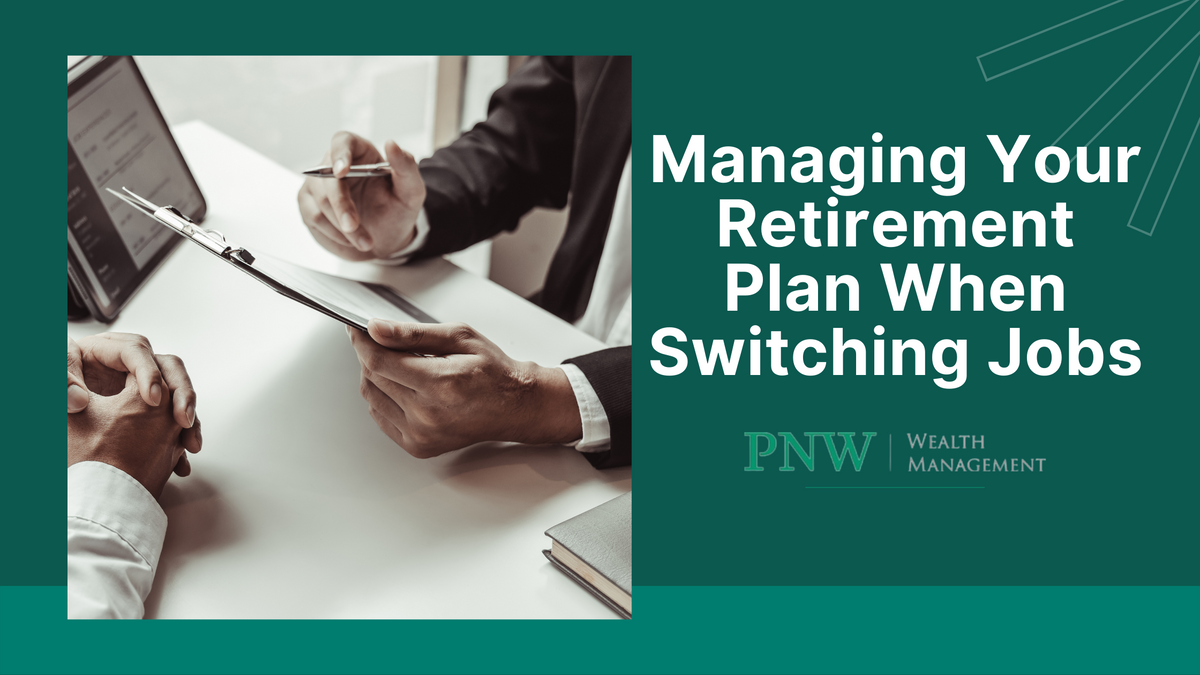 Managing Your Retirement Plan When Switching Jobs