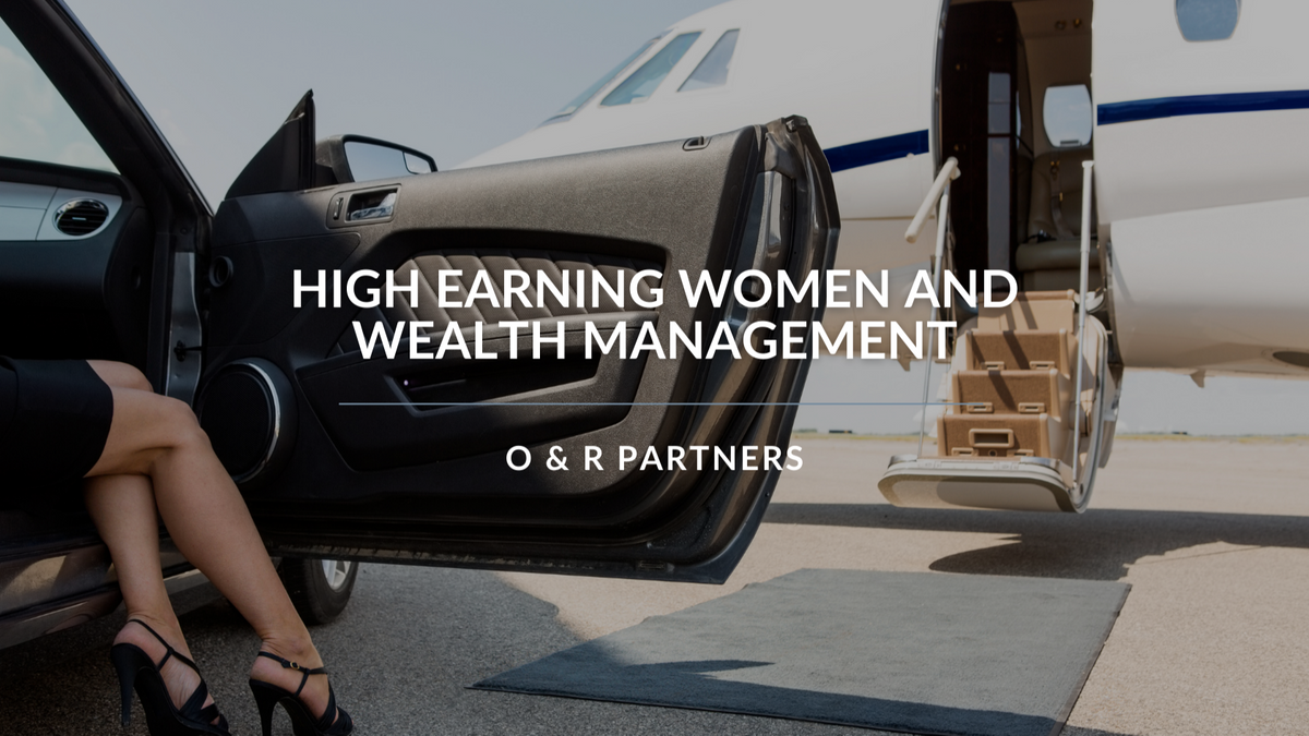 High Earning Women and Wealth Management