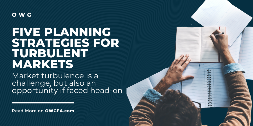 Five Planning Strategies for Turbulent Markets