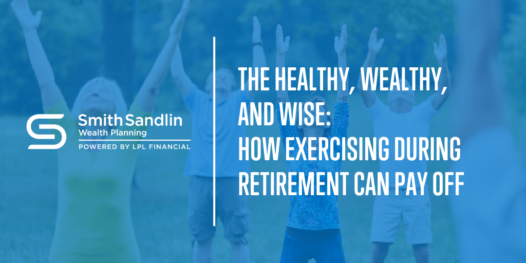 The Healthy, Wealthy, and Wise: How Exercising During Retirement Can Pay Off