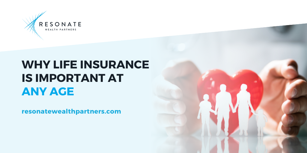 Why Life Insurance Is Important at Any Age