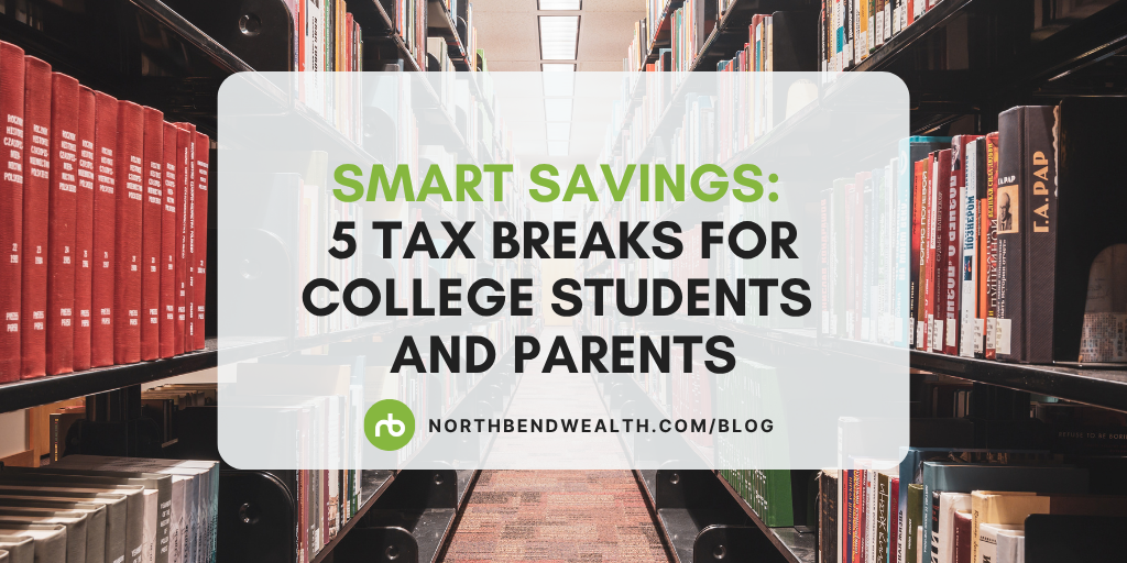 Smart Savings: 5 Tax Breaks for College Students and Parents