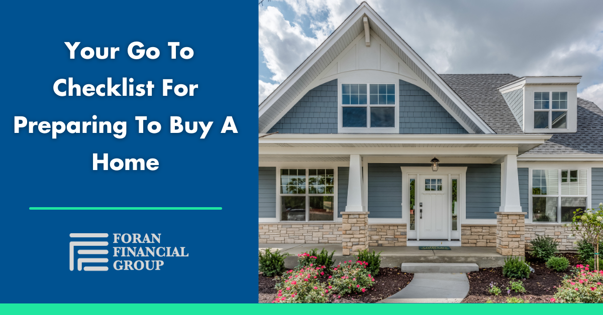 Your Go To Checklist For Preparing To Buy A Home