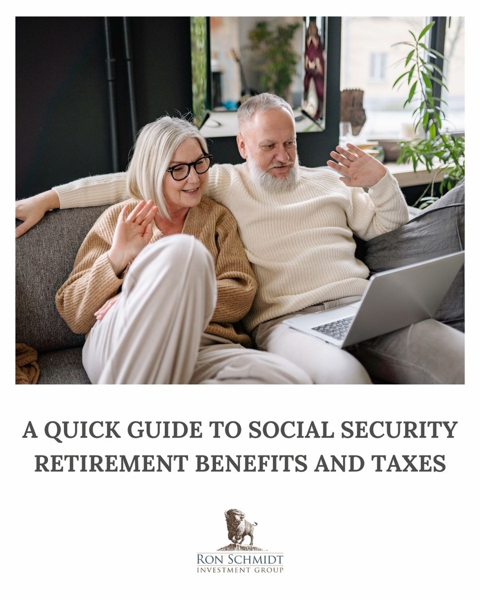 A Quick Guide to Social Security Retirement Benefits and Taxes