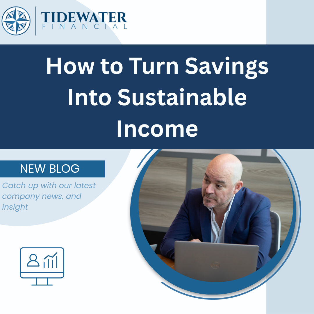 How to Turn Savings Into Sustainable Income