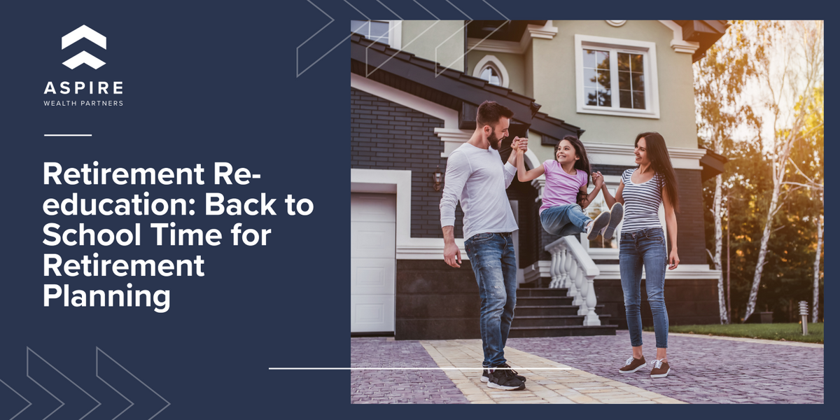 Retirement Re-education: Back to School Time for Retirement Planning