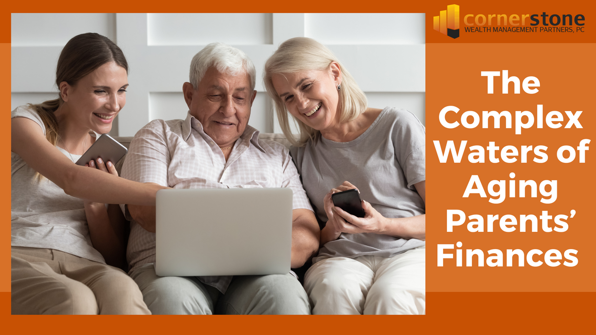 The Complex Waters of Aging Parents’ Finances