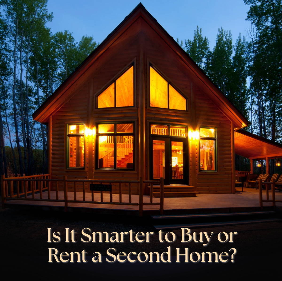 Is It Smarter to Buy or Rent a Second Home?