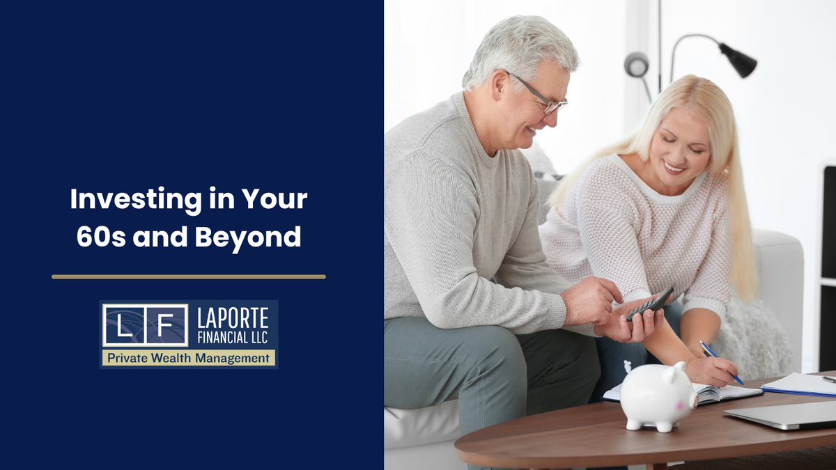 Investing in Your 60s and Beyond