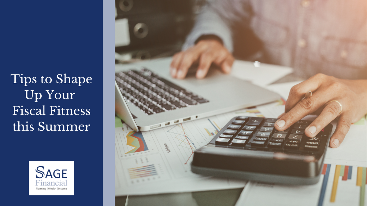 Tips to Shape Up Your Fiscal Fitness this Summer
