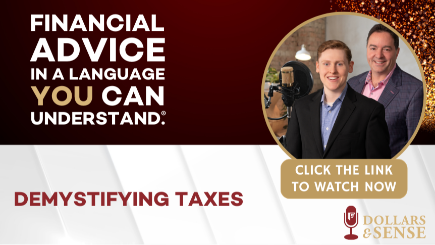 Dollars & Sense: Demystifying Taxes