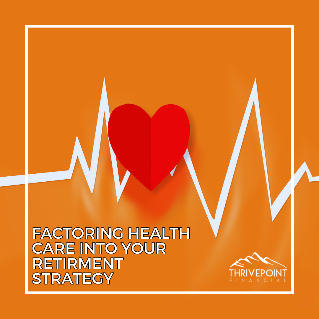 Factoring health care into your retirement strategy.