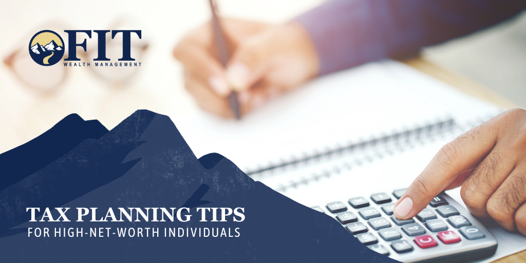 Tax Planning Tips for High-Net-Worth Individuals