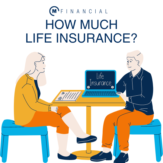 How Much Life Insurance Do You Need?