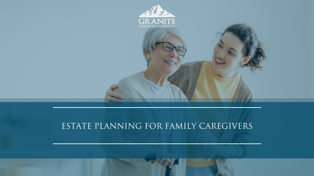 Estate Planning for Family Caregivers