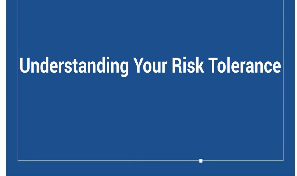 Understanding Your Risk Tolerance