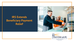 IRS Extends Beneficiary Payment Relief