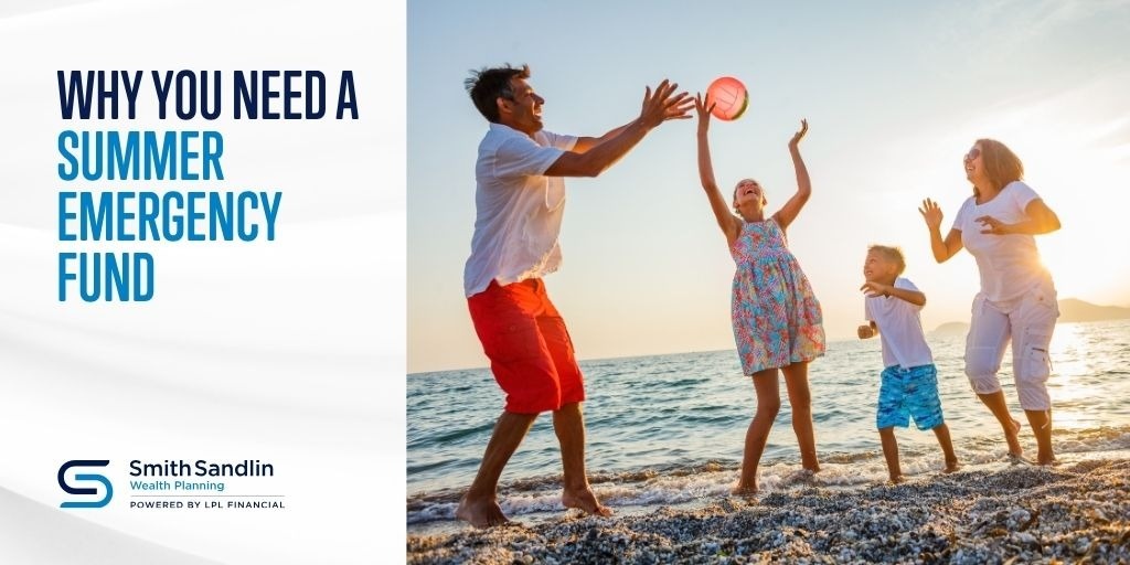 Why You Need a Summer Emergency Fund