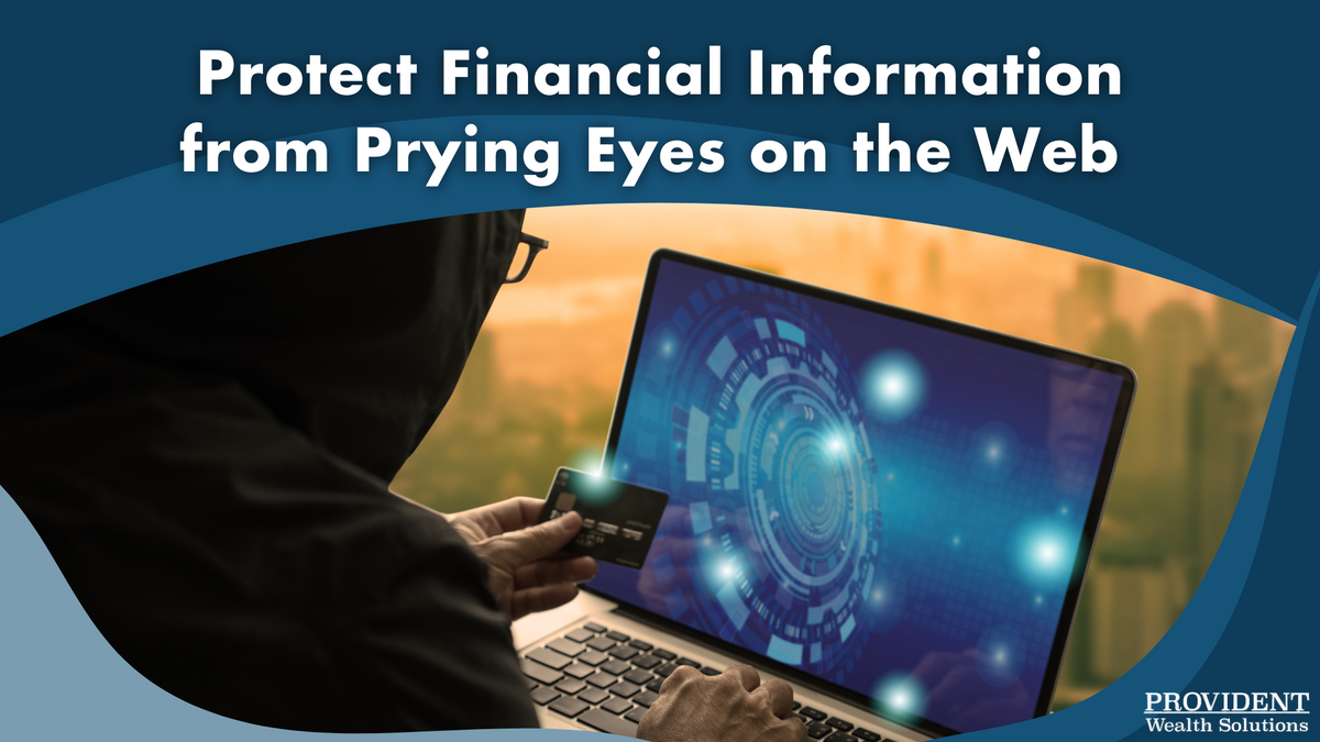 Protect Financial Information from Prying Eyes on the Web