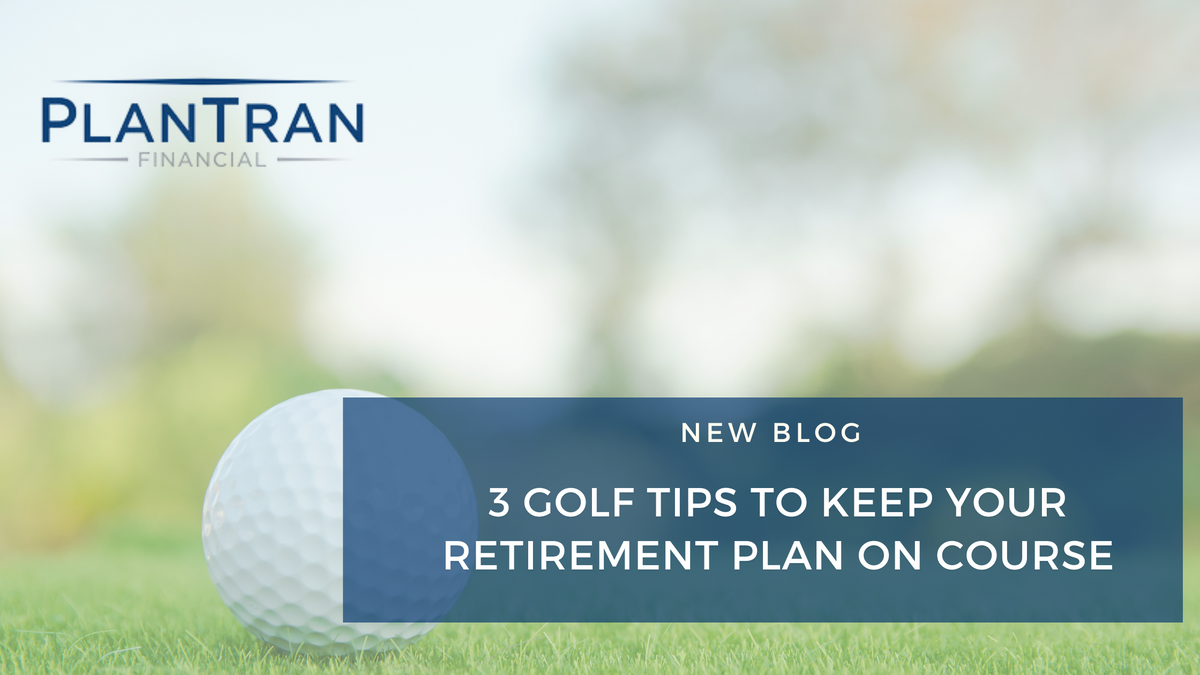 3 Golf Tips to Keep Your Retirement Plan on Course
