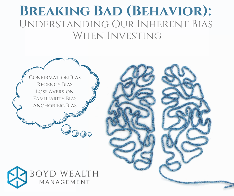 Breaking Bad (Behavior) - Understanding Our Inherent Bias When Investing