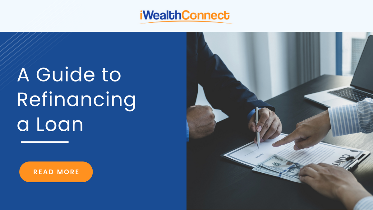 A Guide to Refinancing a Loan