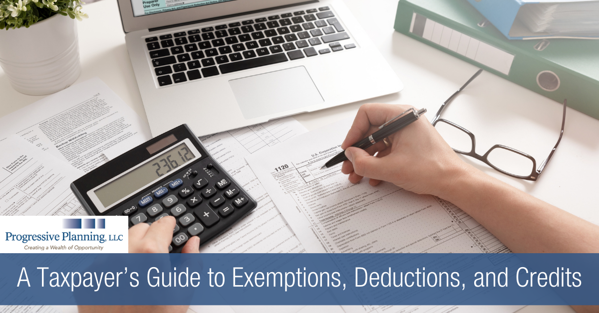 A Taxpayer’s Guide to Exemptions, Deductions, and Credits
