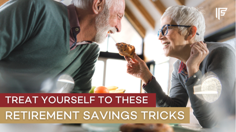 Treat Yourself to These 5 Retirement Savings Tricks