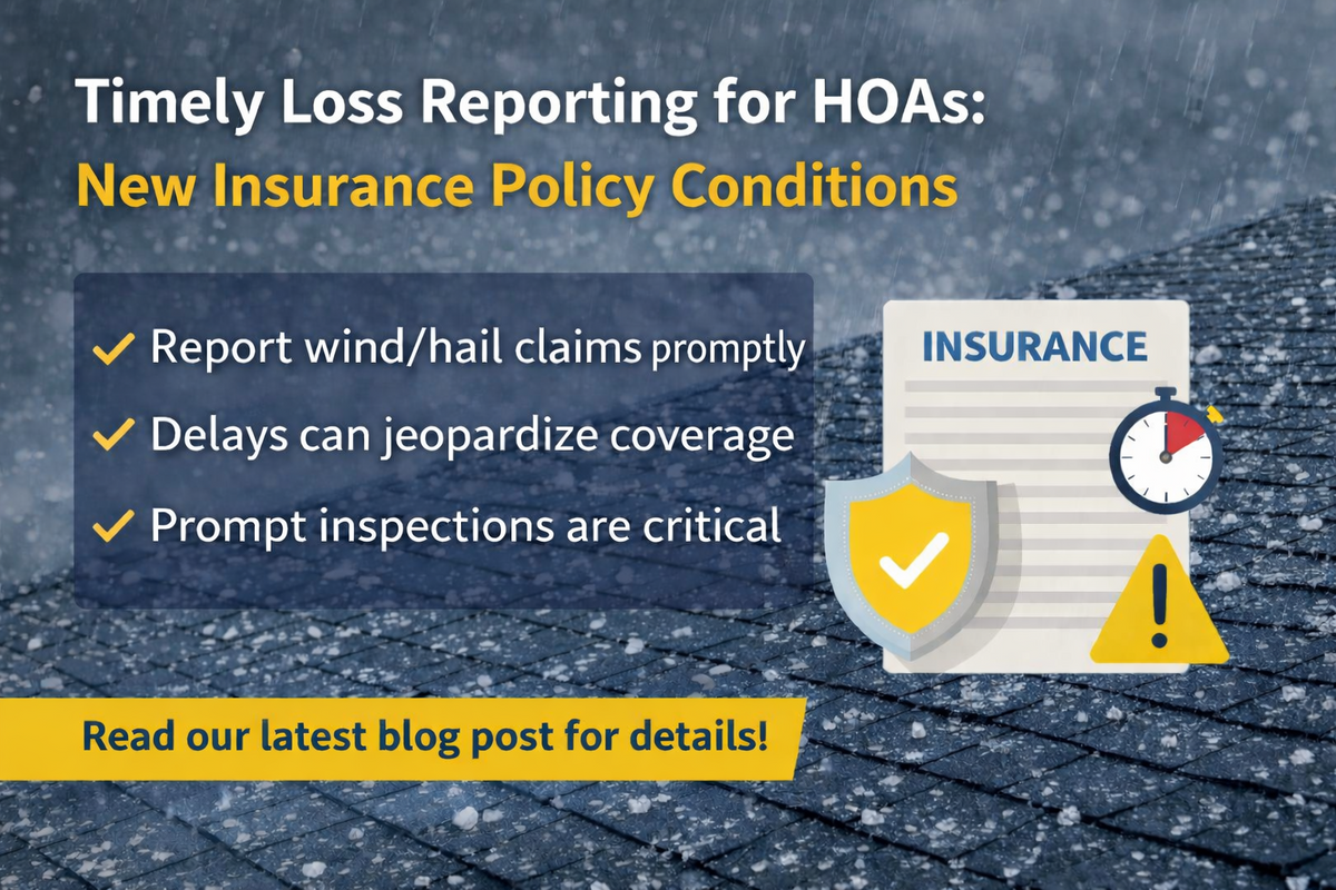Why Timely Loss Reporting Matters: Insurance Policy Conditions HOA Boards Should Know