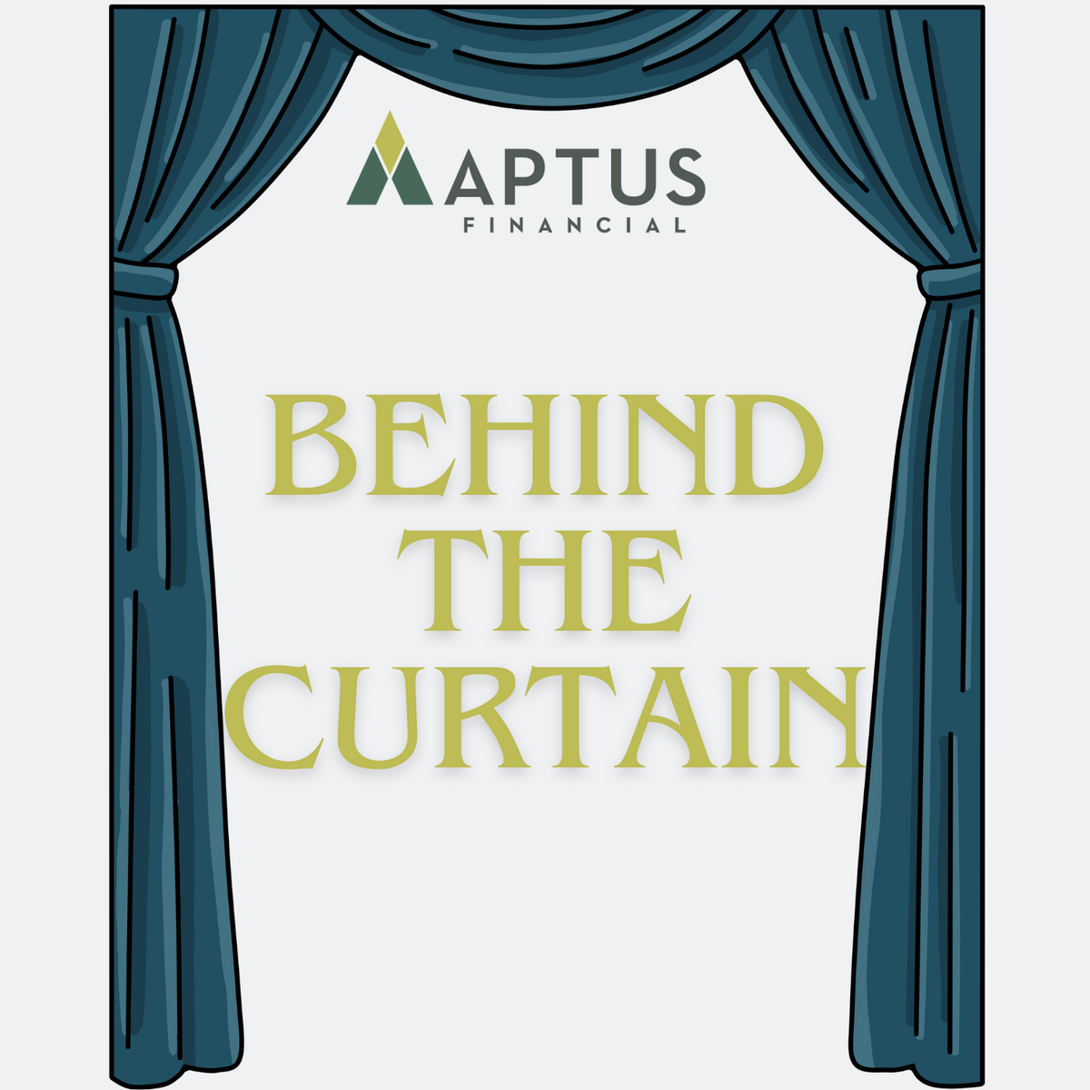 Behind the Curtain: Estate Planning