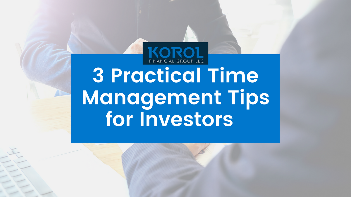 3 Practical Time Management Tips for Investors