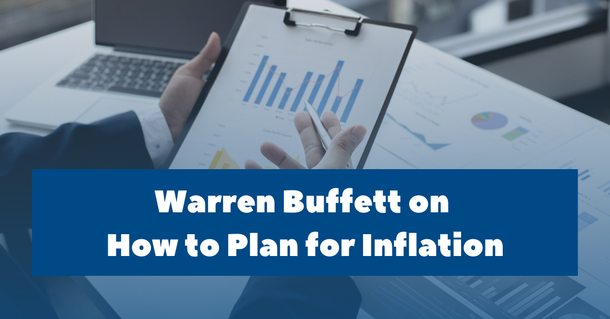 Warren Buffett on How to Plan for Inflation