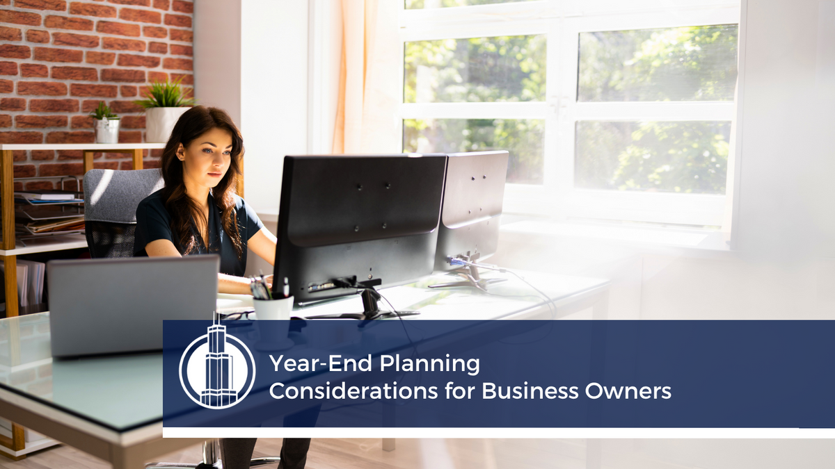 Year-End Planning Considerations for Business Owners