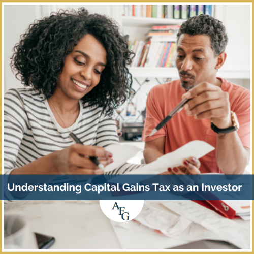 Understanding Capital Gains Tax as an Investor