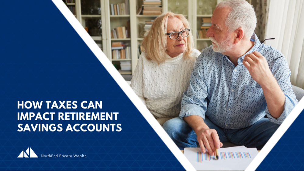 How Taxes Can Impact Retirement Savings Accounts
