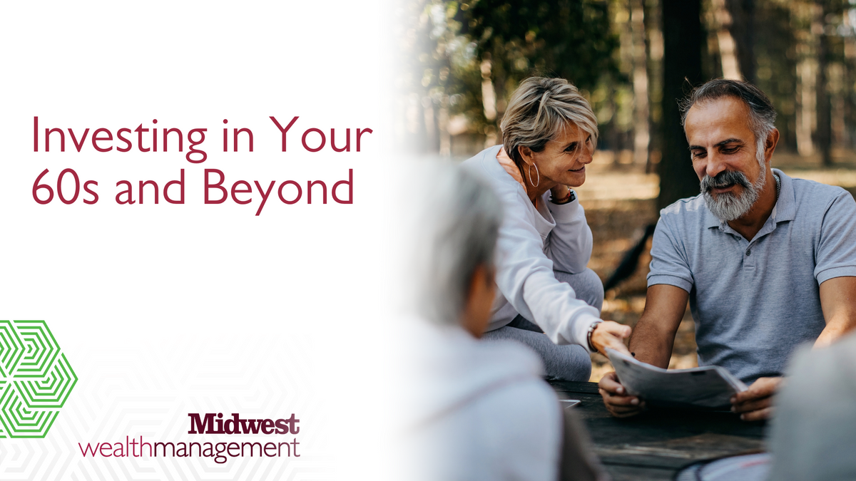 Investing in Your 60s and Beyond