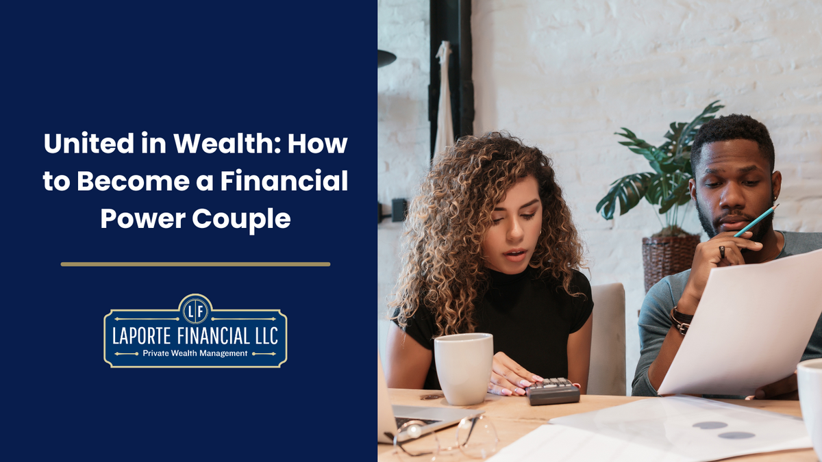United in Wealth: How to Become a Financial Power Couple