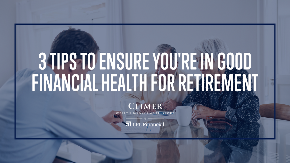 Exercise, Diet, and Financial Wellness - 3 Tips to Ensure You're in Good Financial Health for Retire