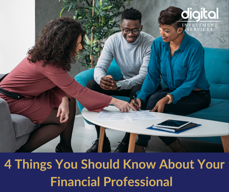 4 Things You Should Know About Your Financial Professional