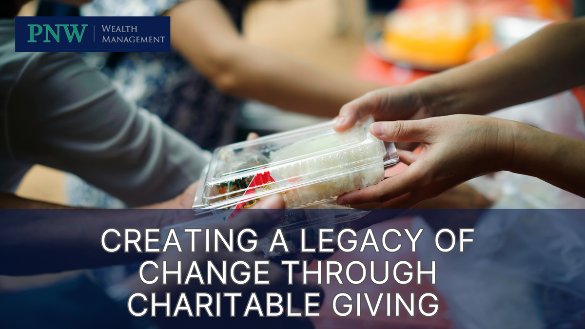 Creating a Legacy of Change through Charitable Giving