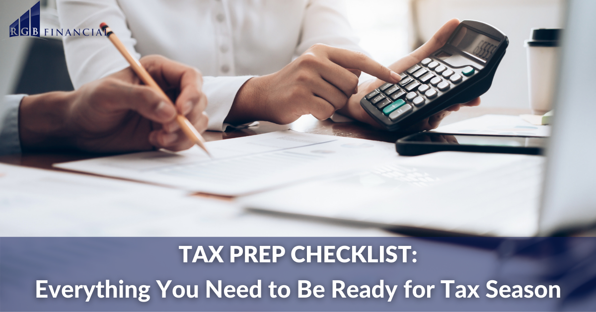 Tax Prep Checklist: Everything You Need to Be Ready for Tax Season
