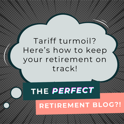 Tariffs Almost Torched the Market - Here's How to Keep Your Retirement on Track