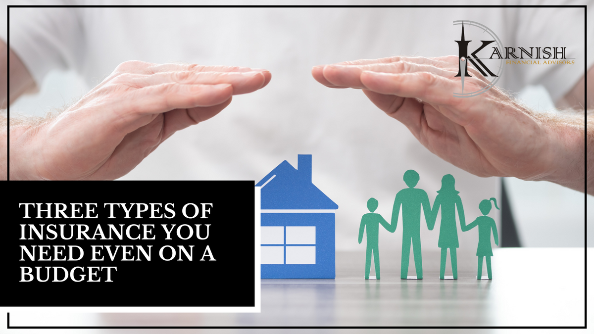 Three Types of Insurance You Need Even on a Budget