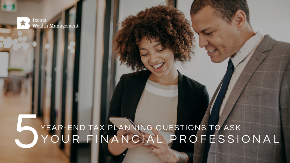 5 Year-End Tax Planning Questions to Ask Your Financial Professional