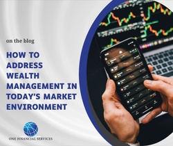 How to Address Wealth Management in Today's Market Environment