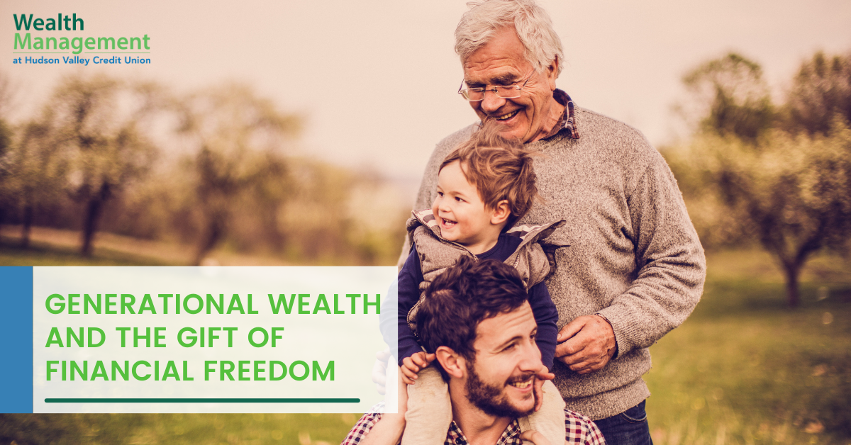 Generational Wealth and the Gift of Financial Freedom
