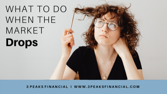 What to do When the Market Drops